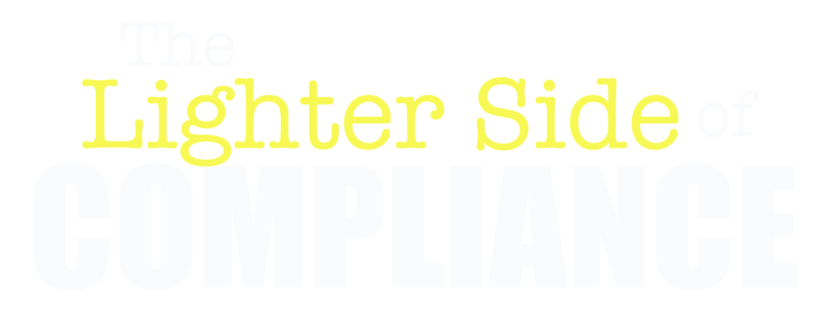 The Lighter Side of Compliance